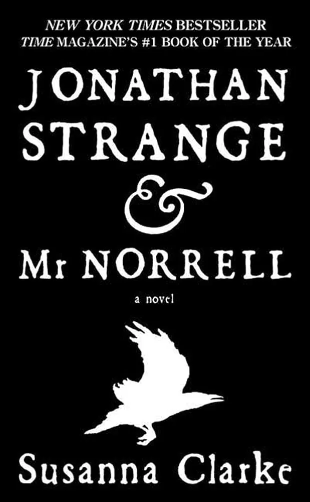 Jonathan Strange & Mr Norrell by Susanna Clarke