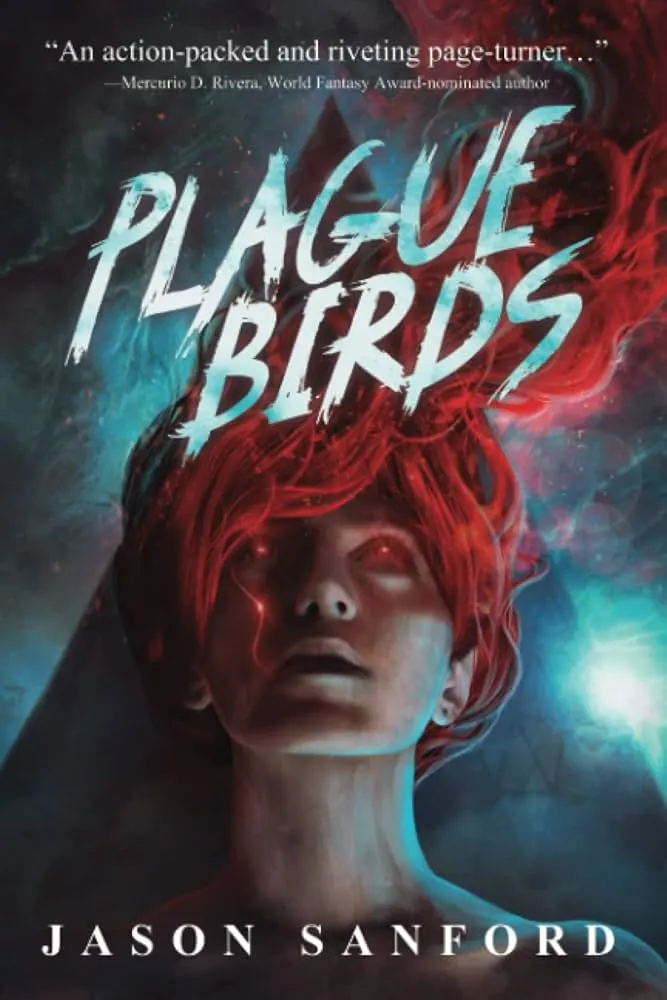 Plague Birds by Jason Sanford